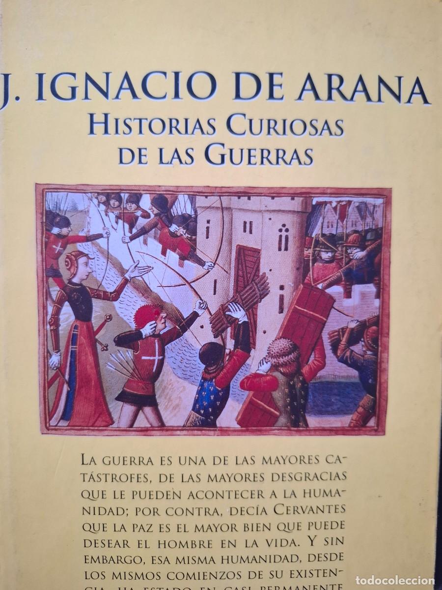 Libros de segunda mano: historias curiosas de las guerras J Ignacio Arana - Foto 1