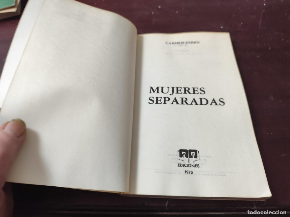 Libros de segunda mano: MUJERES SEPARADAS / CARMEN DEBEN / CJA444 / AQ EDICIONES - Foto 6