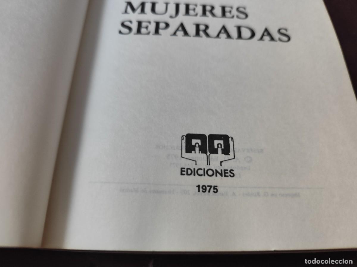 Libros de segunda mano: MUJERES SEPARADAS / CARMEN DEBEN / CJA444 / AQ EDICIONES - Foto 7