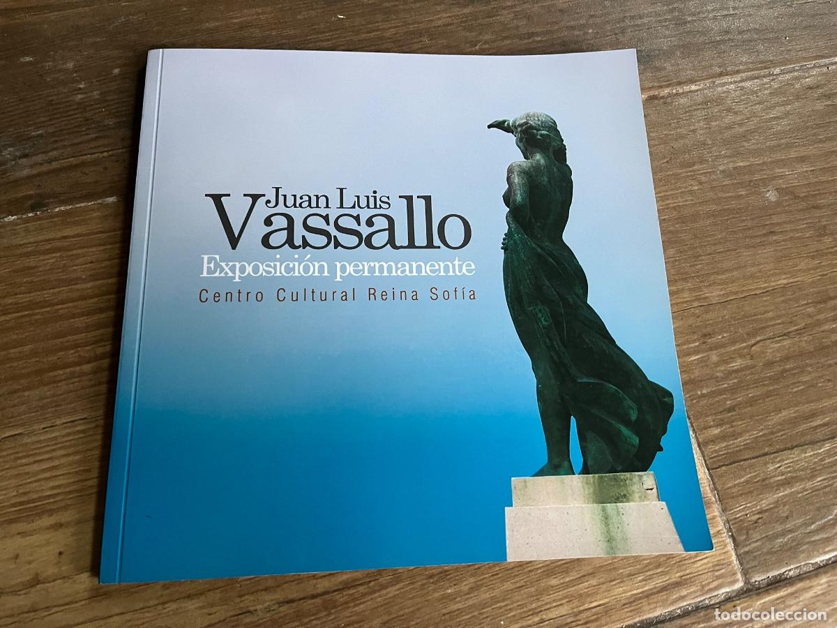 Libri di seconda mano: JUAN LUIS VASSALLO. EXPOSICI&Oacute;N PERMANENTE - CENTRO CULTURAL REINA SOF&Iacute;A