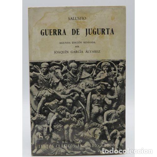 Libros de segunda mano: GUERRA de JUGURTA 1444000051751 - SALUSTIO - Sin Especificar