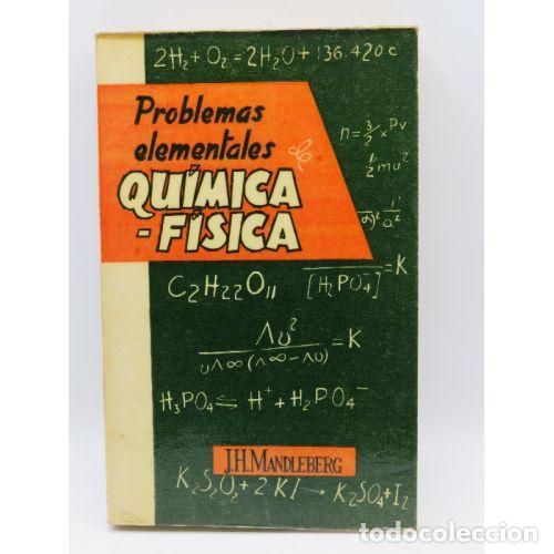 Libros de segunda mano: PROBLEMAS ELEMENTALES QUIMICA - FISICA - Sin Especificar - Sin Especificar