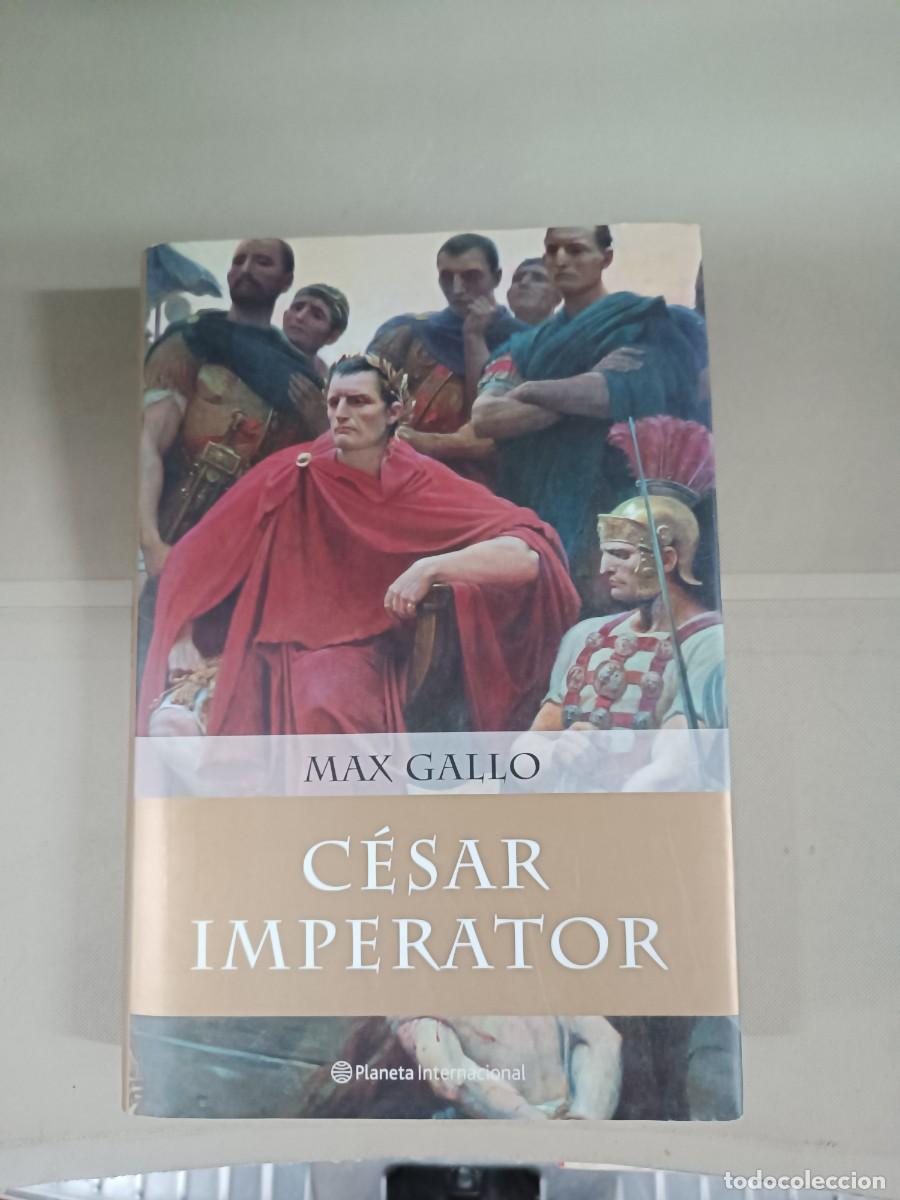 Libros de segunda mano: C&eacute;sar Imperator - Max Gallo - Foto 1