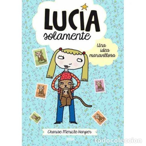 Libri di seconda mano: UNA IDEA MARAVILLOSA (LUC&Iacute;A SOLAMENTE 1) - HARPER, CHARISE MERICLE - Sin Especificar