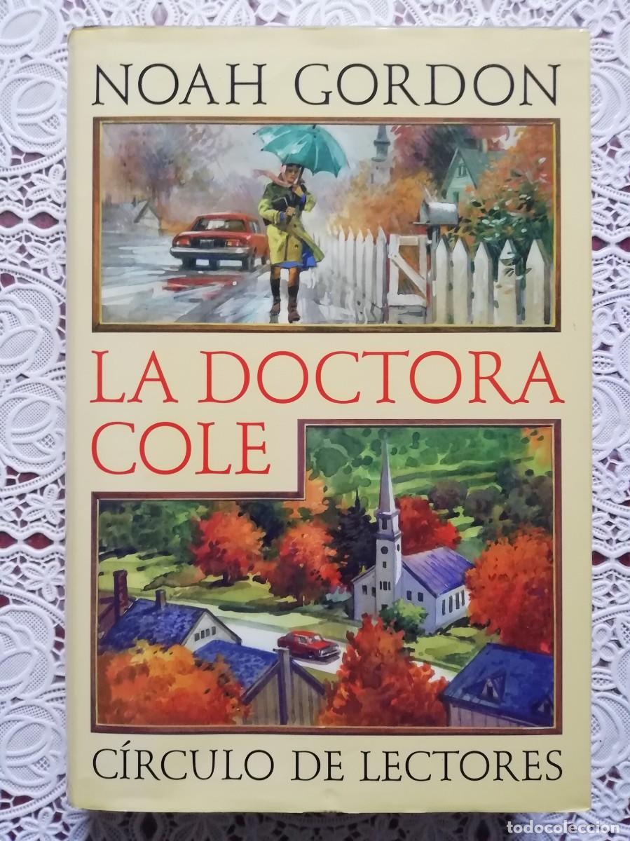 Libros de segunda mano: LA DOCTORA COLE - NOAH GORDON - Foto 1