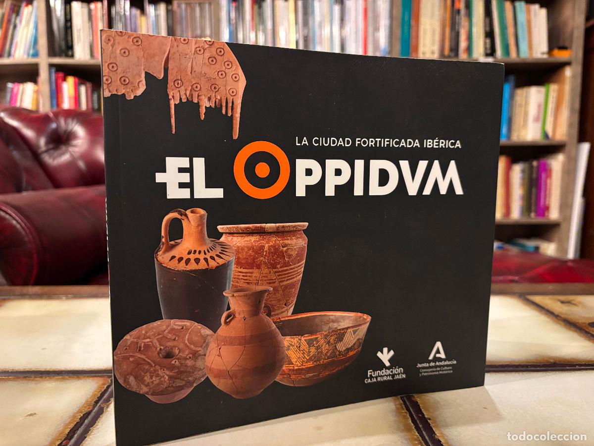 Libros de segunda mano: El Oppidum. La ciudad fortificada ib&eacute;rica.