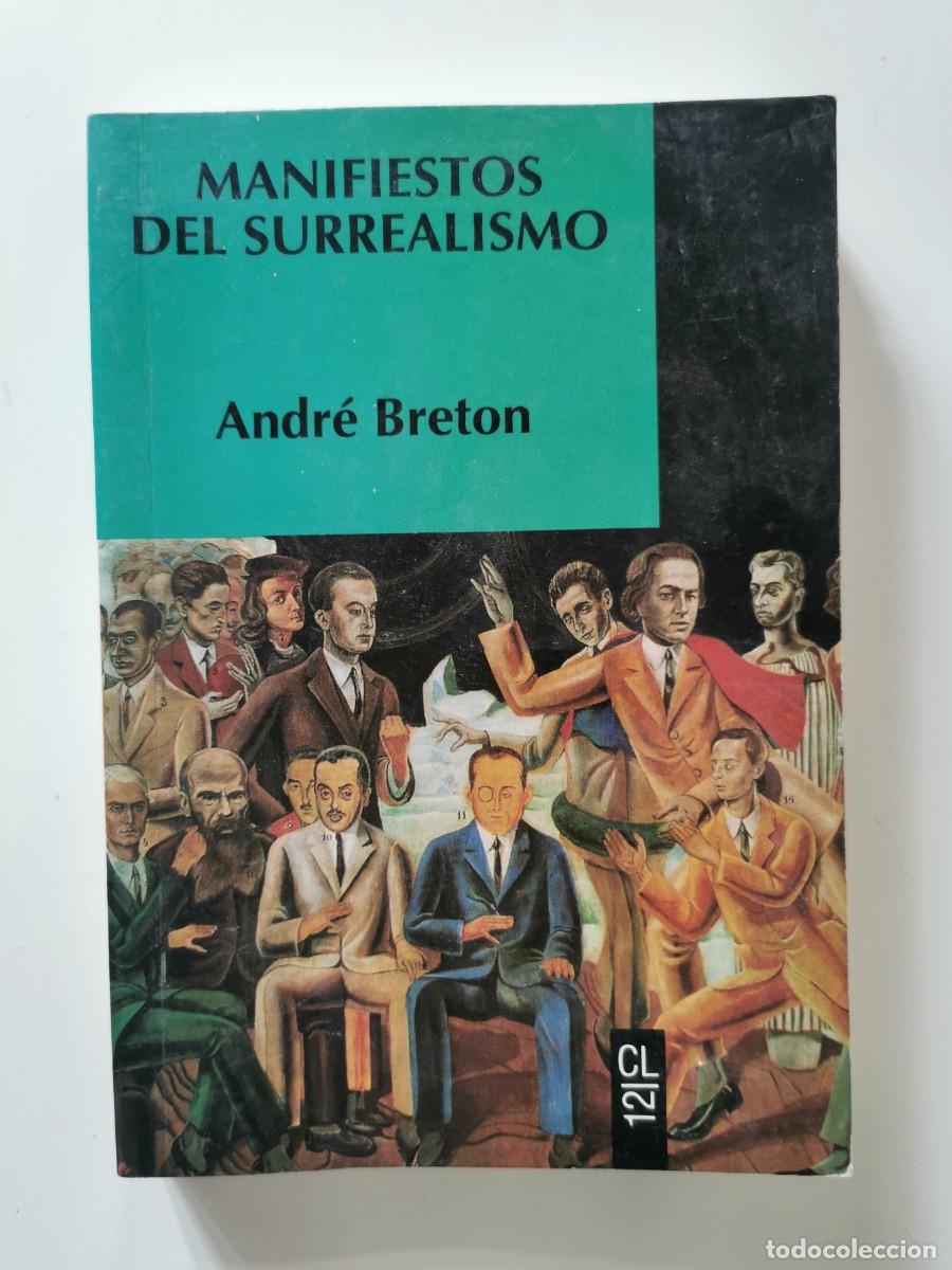 Libros de segunda mano: Andr&eacute; Bret&oacute;n. &rdquo;Manifiestos del surrealismo&rdquo; - Foto 1