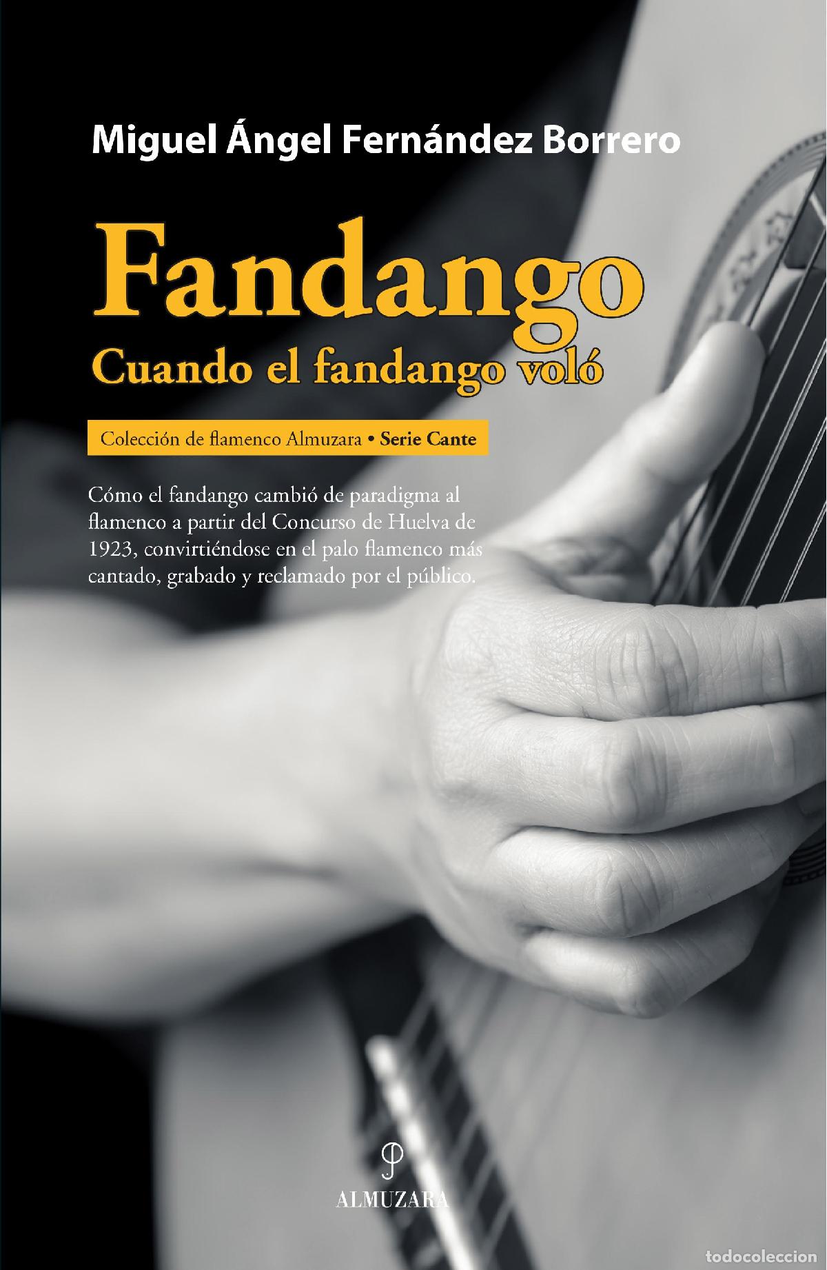 Libros de segunda mano: Fandango. - Miguel &Aacute;ngel Fern&aacute;ndez Borrero. - Foto 1
