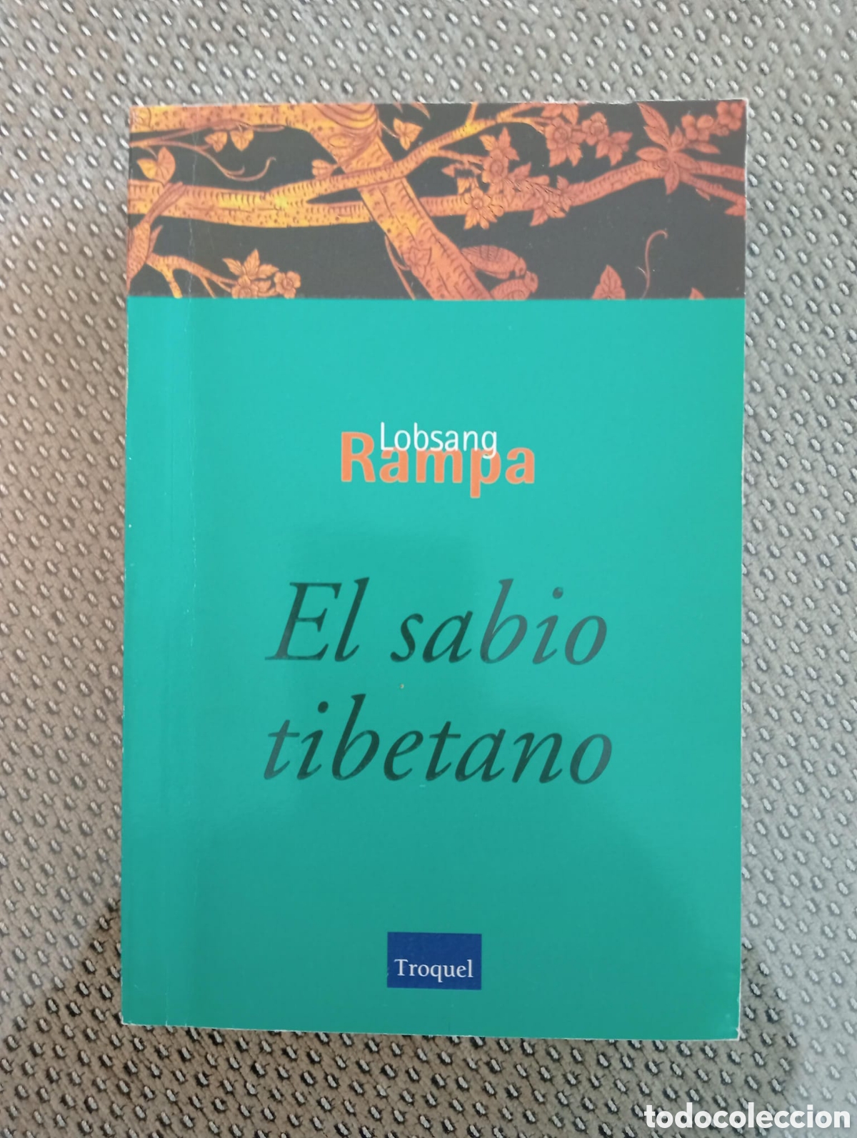 Libros de segunda mano: El sabio tibetano / Lobsang Rampa