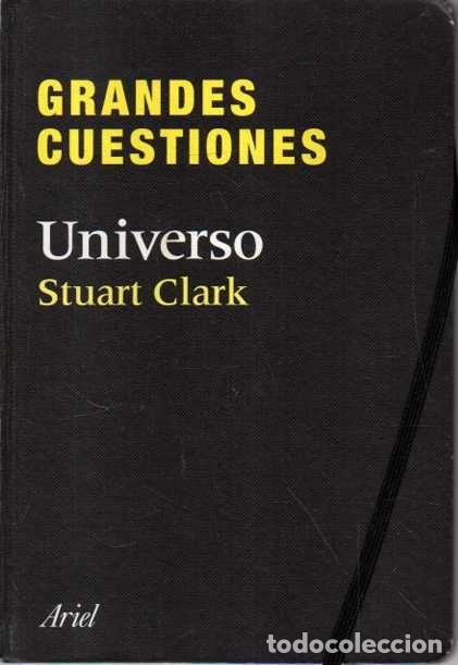 Libros de segunda mano: GRANDES CUESTIONES. UNIVERSO. - CLARK, stuart. - Foto 1