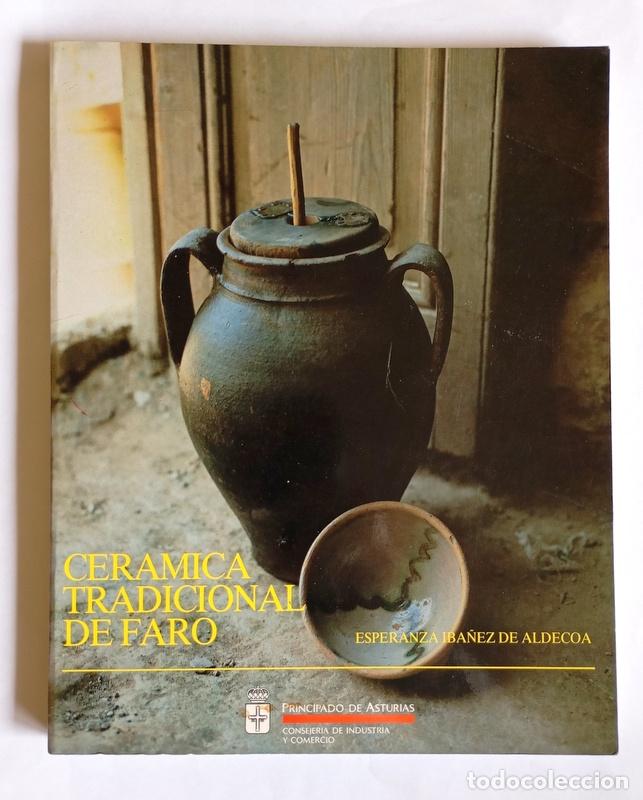 Livres d'occasion: CERAMICA TRADICIONAL DE FARO - ESPERANZA IBA&Ntilde;EZ DE ALDECOA