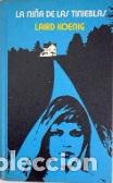 Libros de segunda mano: La ni&ntilde;a de las tinieblas - Laird Koenig - Foto 2