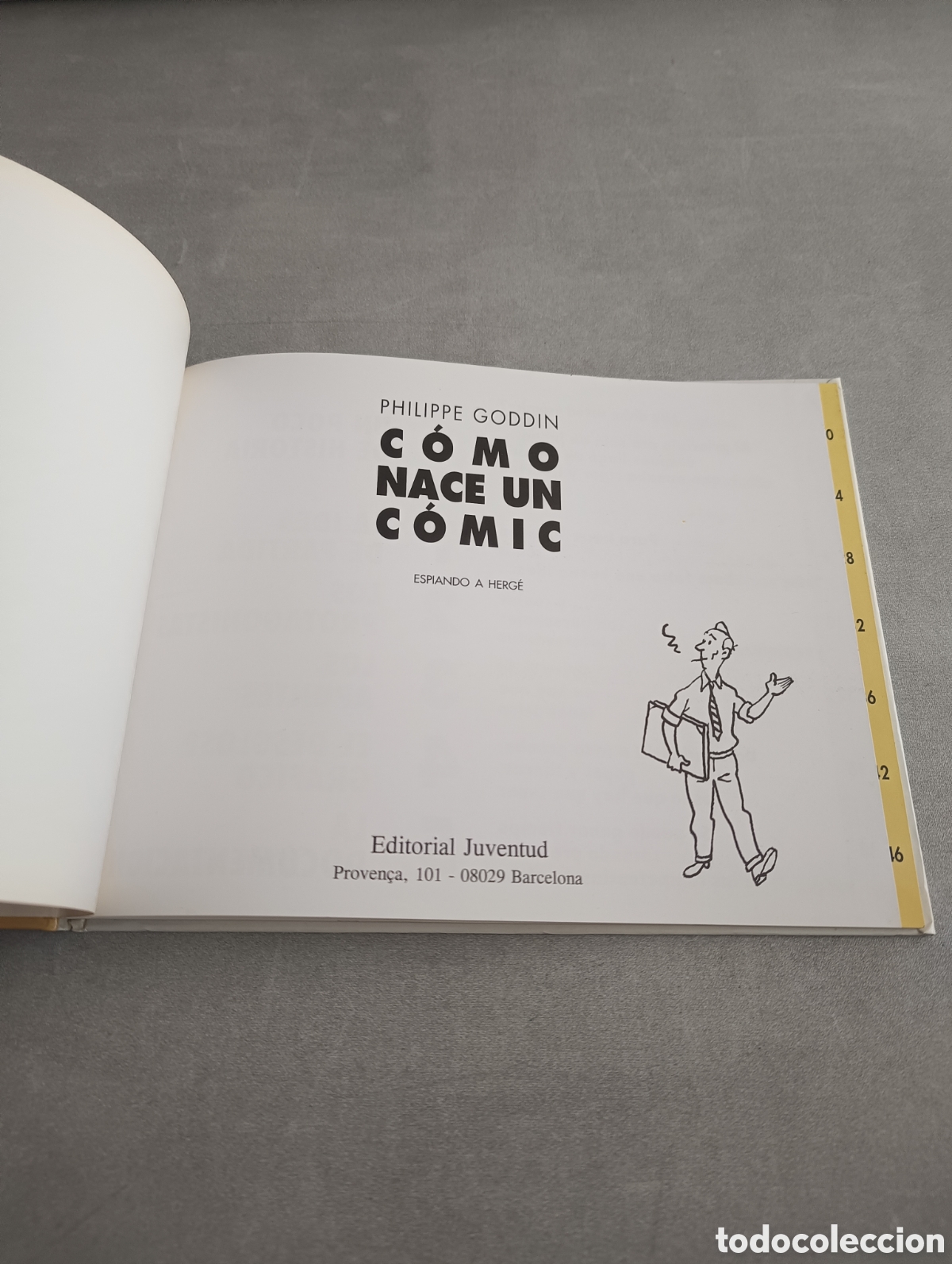 Libros de segunda mano: C&Oacute;MO NACE UN C&Oacute;MIC: ESPIANDO A HERG&Eacute; - GODDIN, PHILIPPE. JUVENTUD. - Foto 4