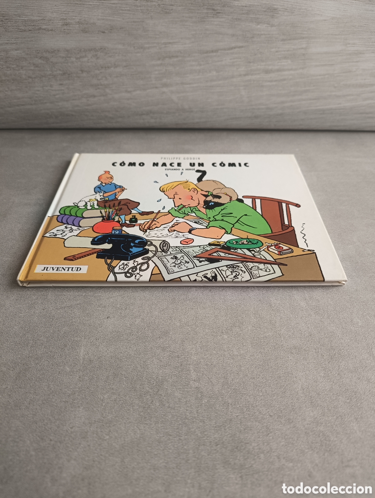 Libros de segunda mano: C&Oacute;MO NACE UN C&Oacute;MIC: ESPIANDO A HERG&Eacute; - GODDIN, PHILIPPE. JUVENTUD. - Foto 9