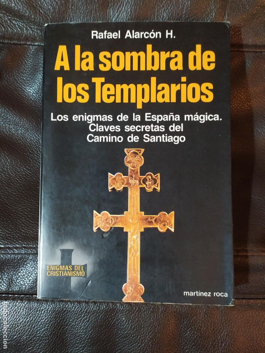 Libros de segunda mano: A LA SOMBRA DE LOS TEMPLARIOS RAFAEL ALARCON - Foto 1