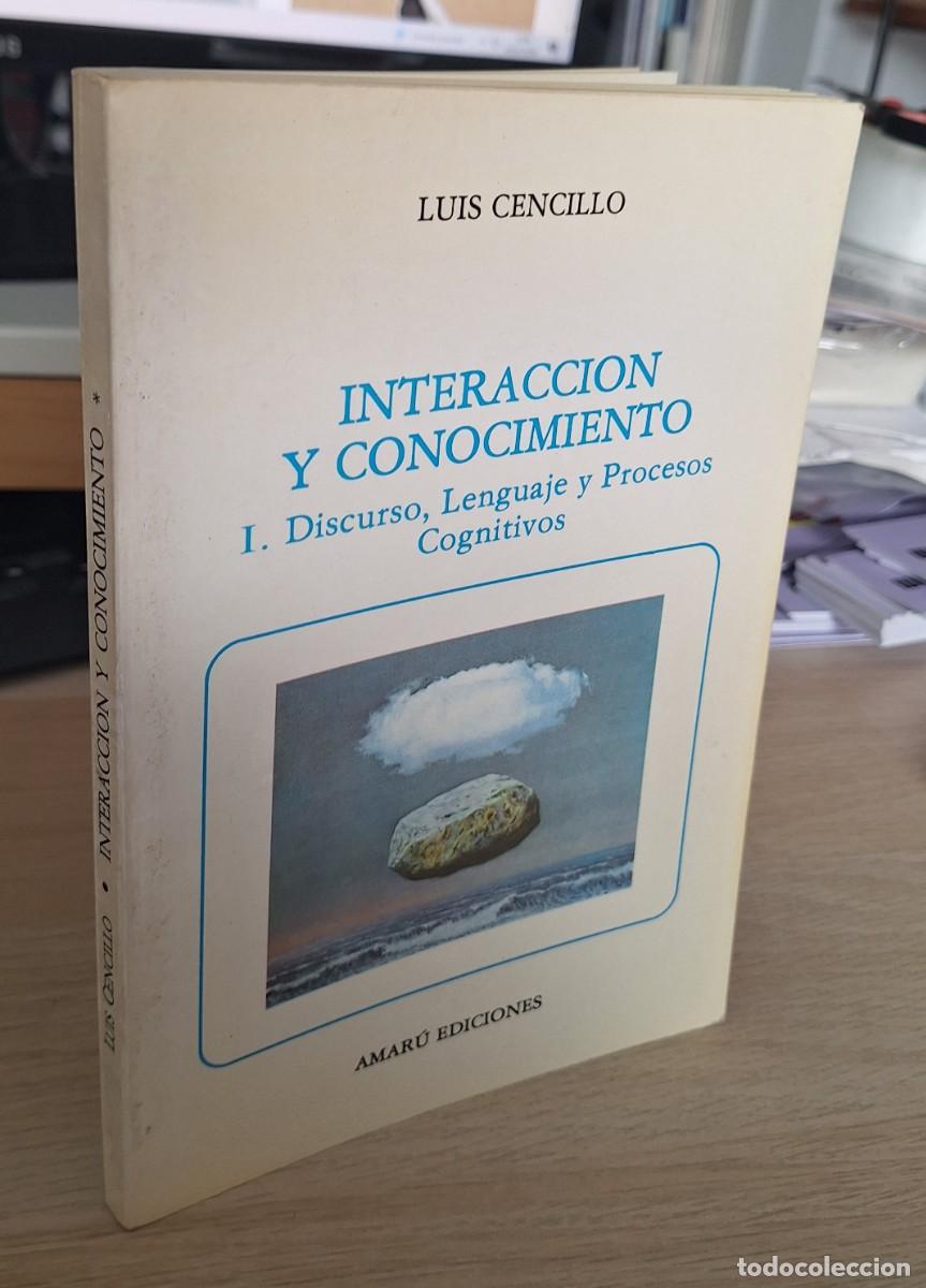 Libros de segunda mano: INTERACCI&Oacute;N Y CONOCIMIENTO I. DISCURSO, LENGUAJE...- CENCILLO, LUIS - Foto 1