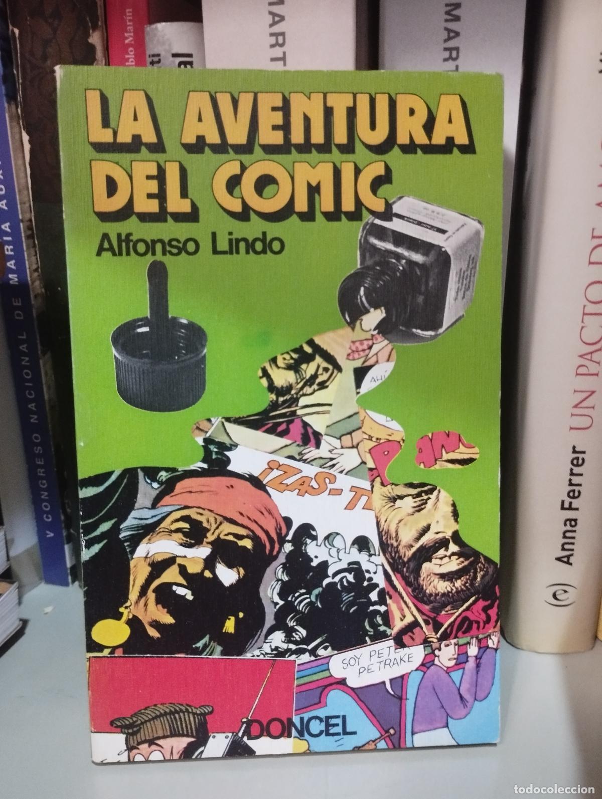 Libros de segunda mano: LA AVENTURA DEL COMIC - ALFONSO LINDO - EL LIBRO DE BOLSILLO DONCEL - Foto 1