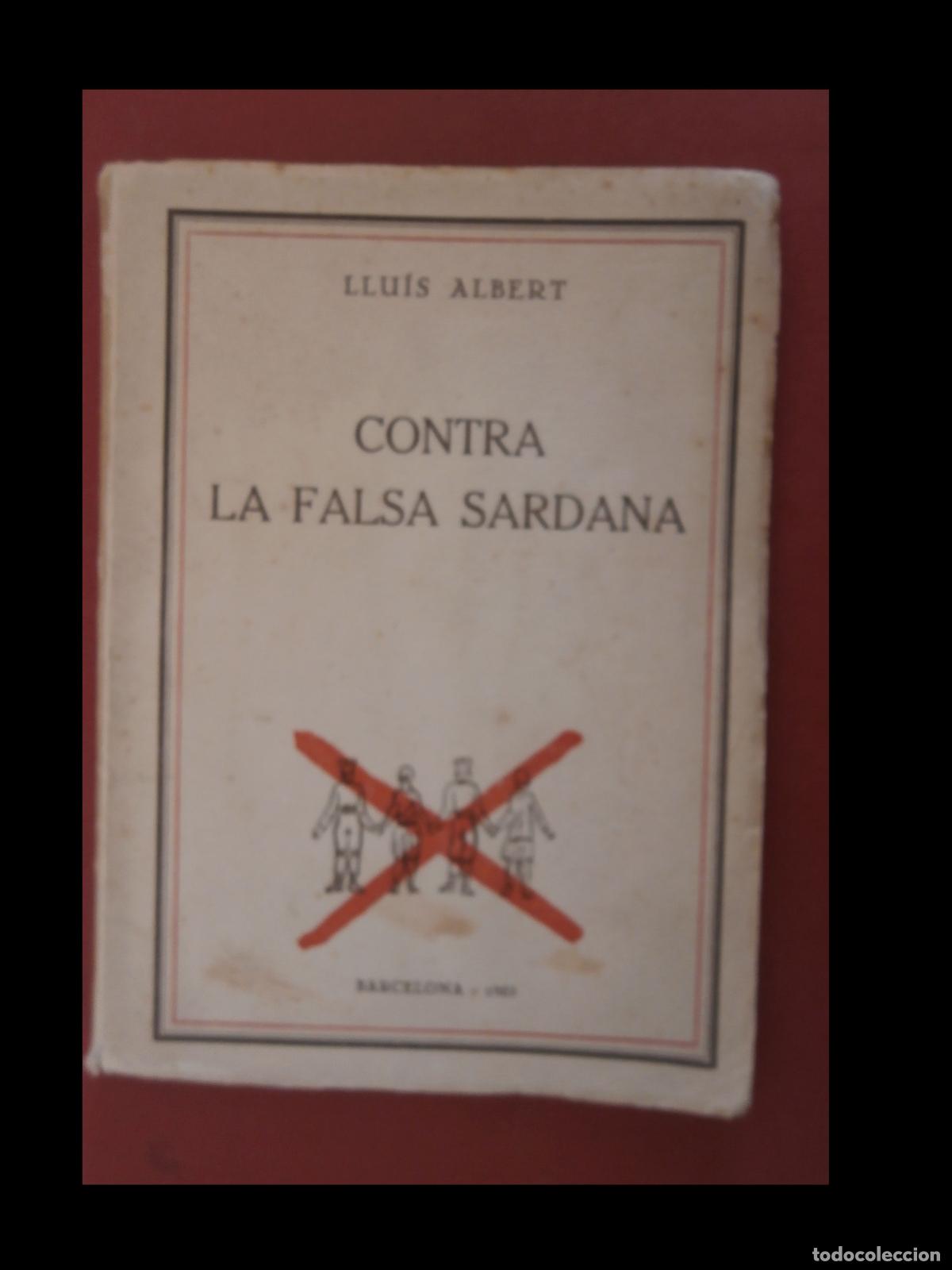 Libros de segunda mano: Contra la Falsa Sardana. Llu&iacute;s Albert - Foto 1