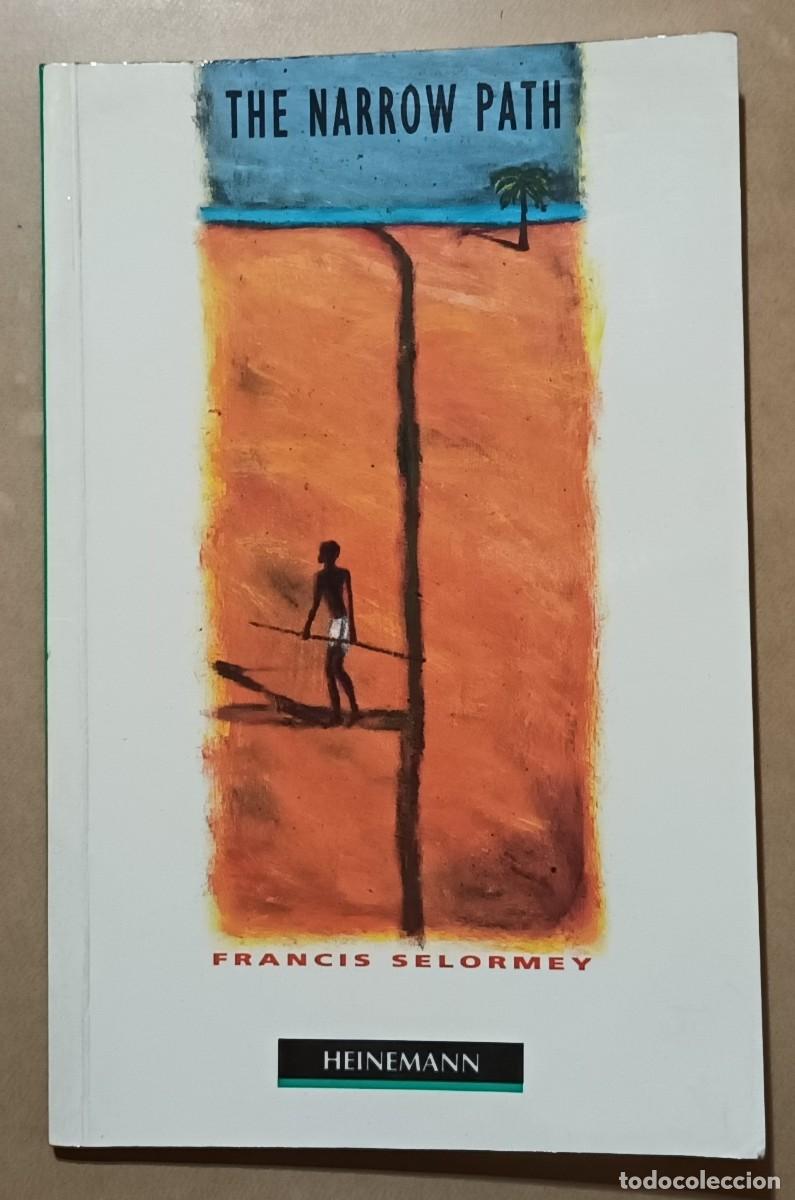 Libros de segunda mano: THE NARROW PATH - FRANCIS SELORMEY - 1992 * EN INGL&Eacute;S - Foto 1