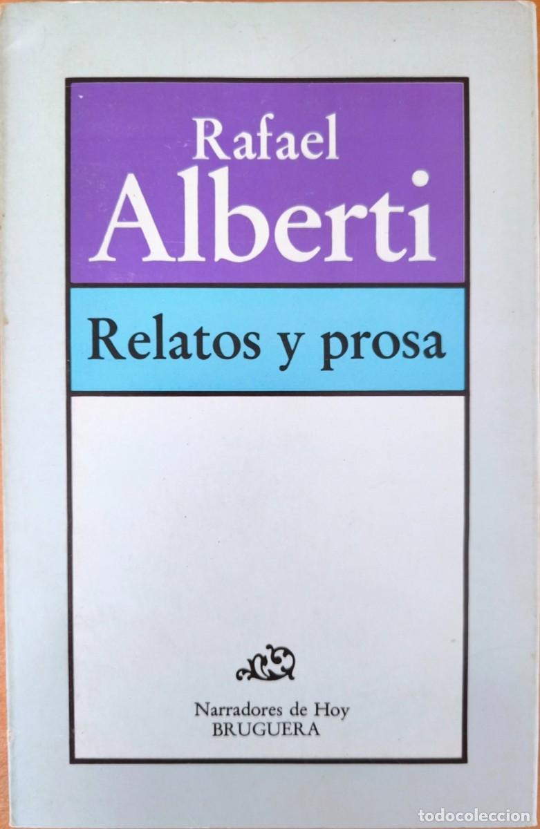 Libros de segunda mano: Relatos y Prosa, de Rafael Alberti - Foto 1