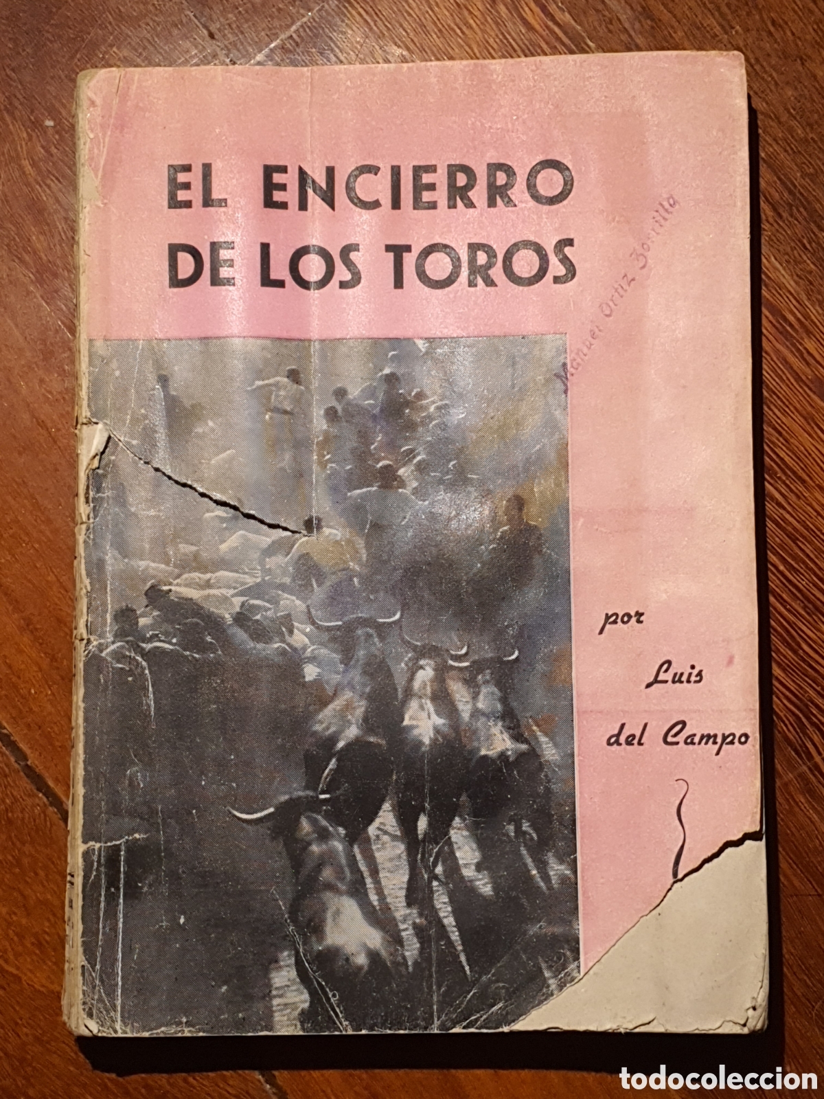 Libros de segunda mano: EL ENCIERRO DE LOS TOROS Luis del Campo - Foto 1