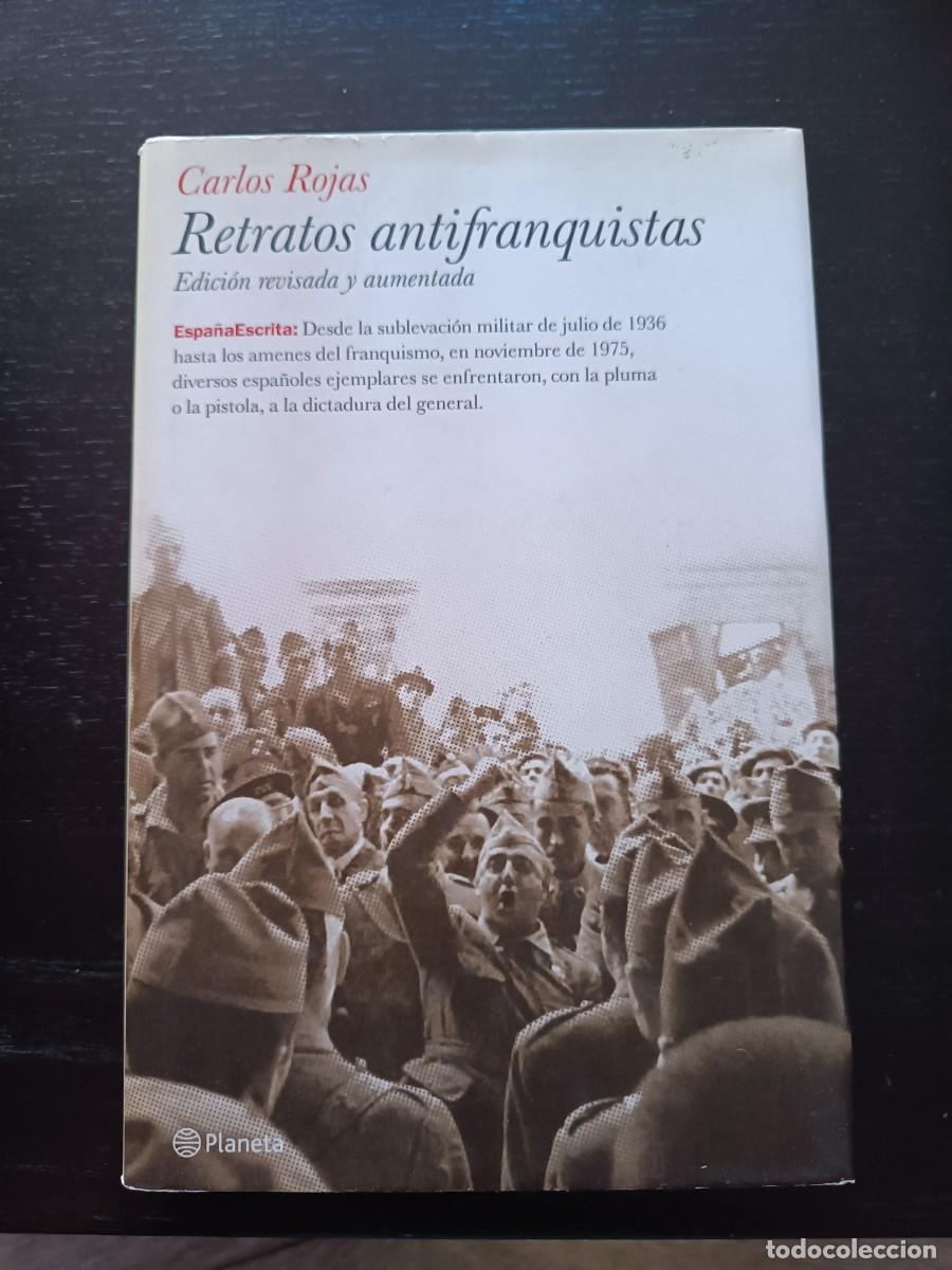 Libros de segunda mano: Retratos antifranquistas - Carlos Rojas. Planeta - Foto 1
