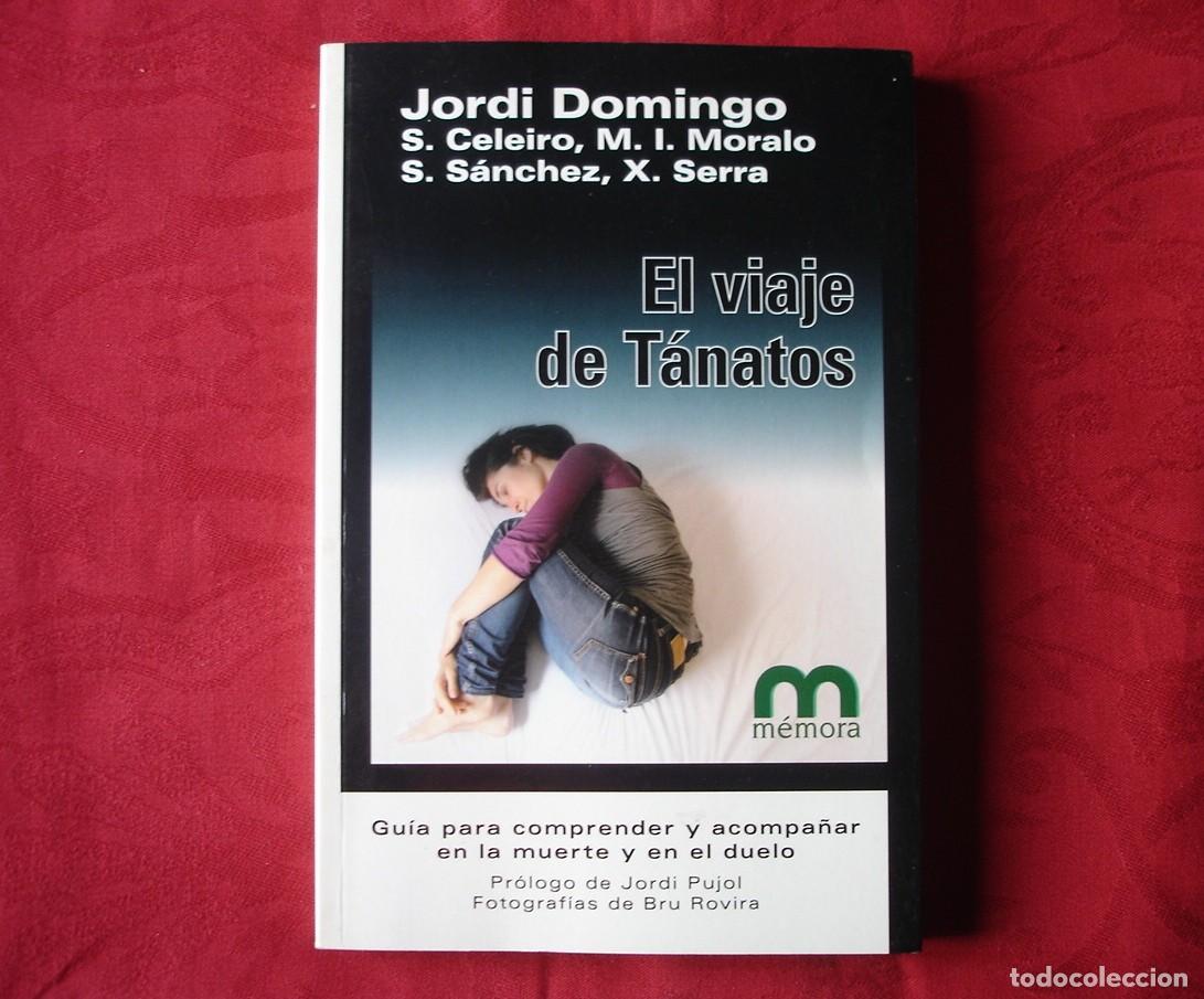 Libros de segunda mano: El Viaje de T&aacute;natos. Jordi Domingo. Libro. - Foto 1