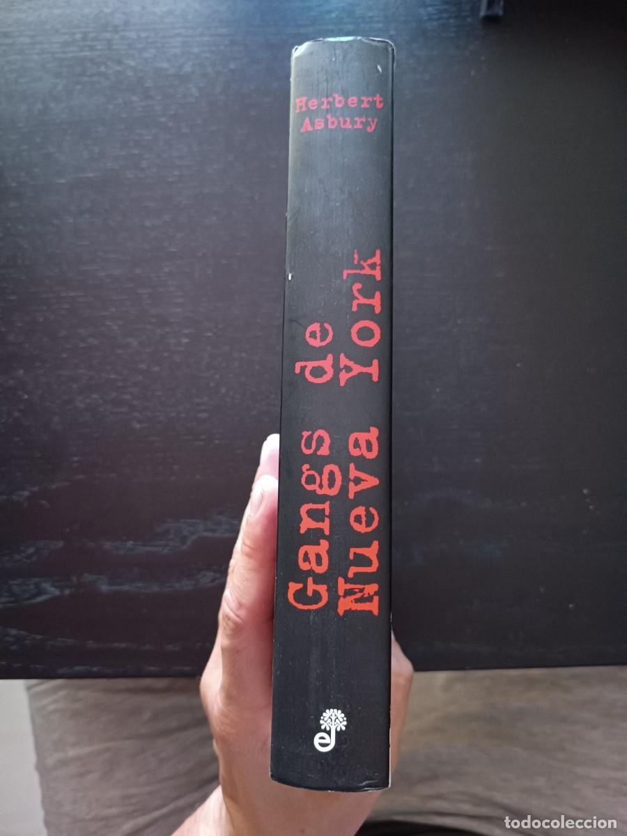 Libros de segunda mano: Gangs de Nueva York - Herbert Asbury. Edhasa - Foto 3