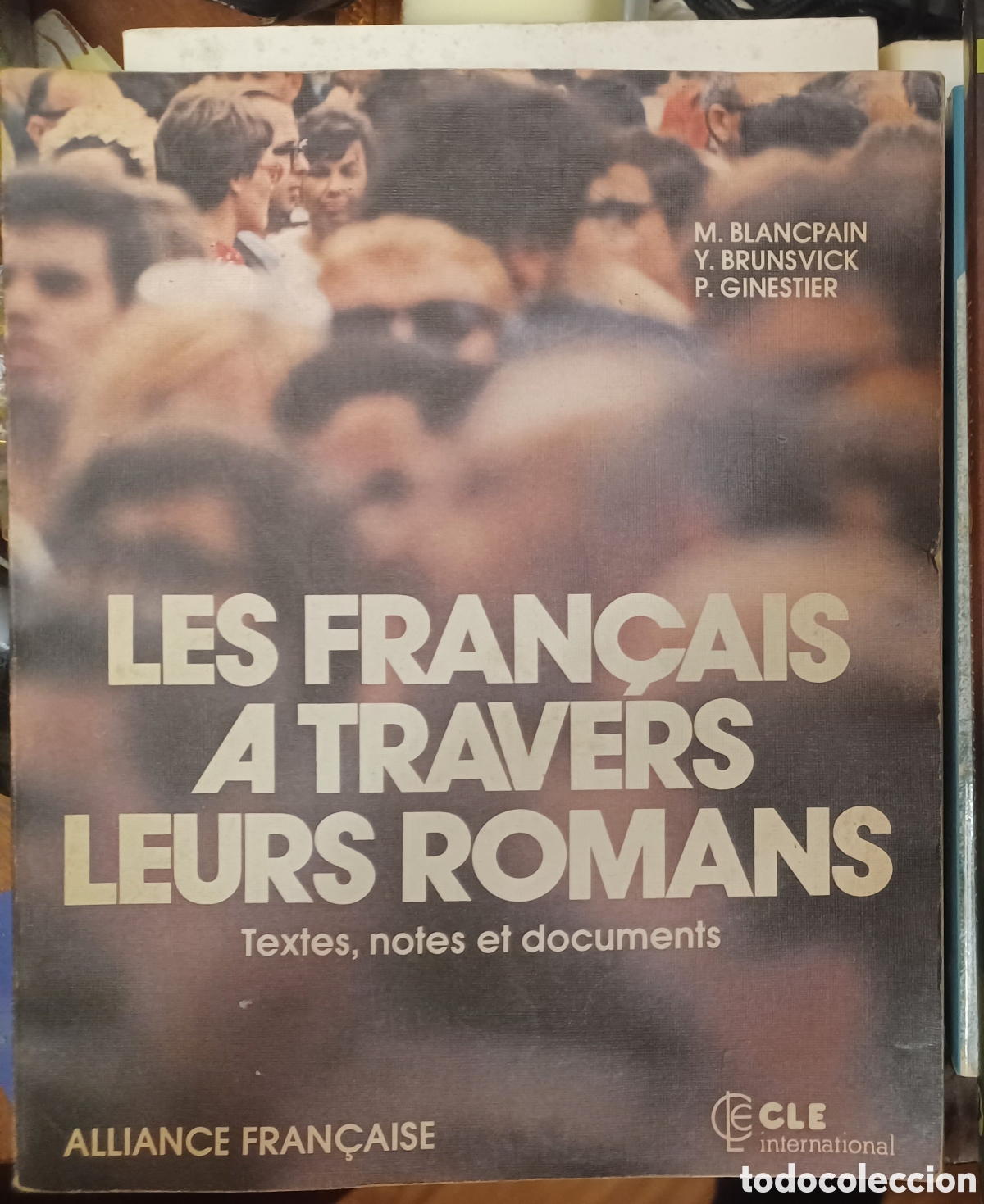 Libros de segunda mano: Les Francais a Travers Leurs Romans: Textes Notes Et Documents - Foto 1