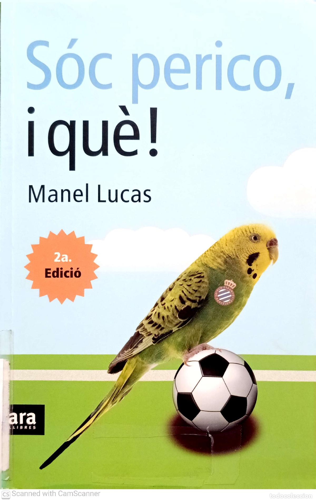 Libros de segunda mano: S&oacute;c perico, i que! - Manel Lucas - Foto 1