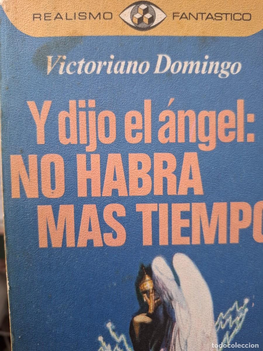 Libros de segunda mano: y dijo el &aacute;ngel: no habr&aacute; m&aacute;s tiempo Victoriano Domingo