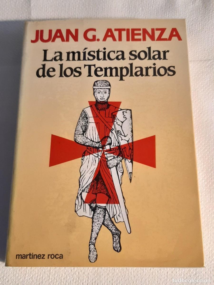 Libros de segunda mano: La m&iacute;stica solar de los templarios. Juan G. Atienza - Foto 1