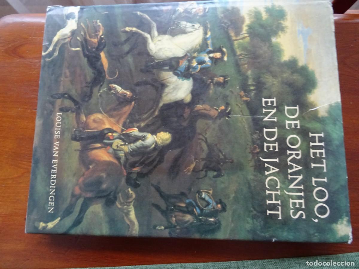 Libros de segunda mano: Het Loo, DE Oranjes en de Jacht, holand&eacute;s - Foto 1