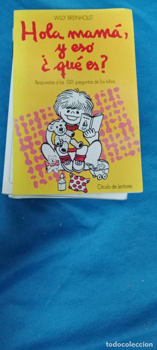 Libri di seconda mano: Willy Breinholst Hola mam&aacute;, y eso &iquest;qu&eacute; es? LIBRO TOP-15