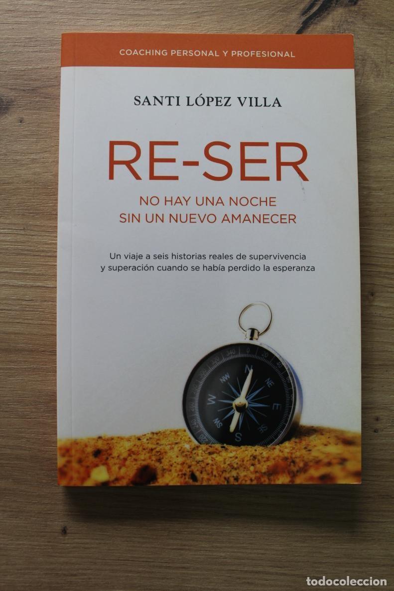 Libros de segunda mano: Re-Ser Santi L&oacute;pez Villa - Foto 1