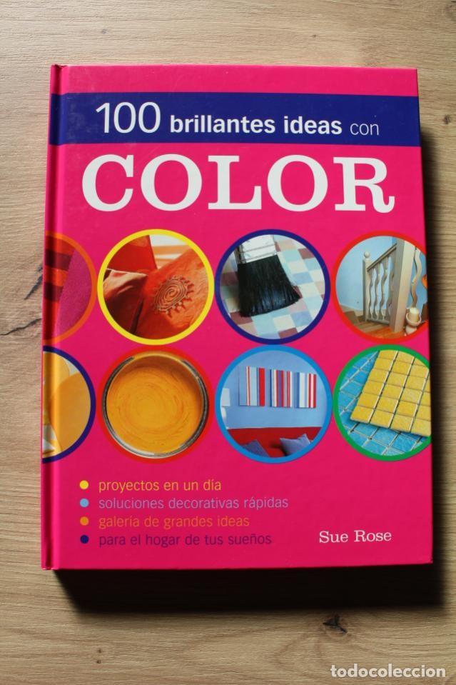 Libros de segunda mano: 100 brillantes ideas con color Sue Rose - Foto 1