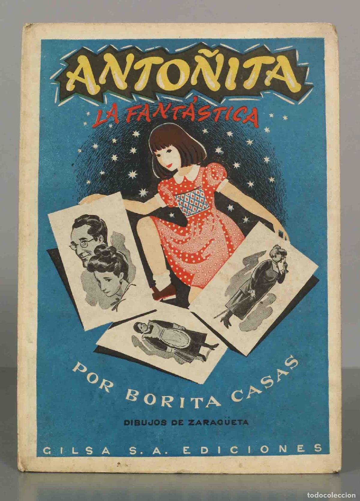 Libros de segunda mano: Anto&ntilde;ita la fant&aacute;stica Casas, Borita. PRIMERA EDICION