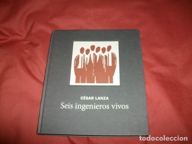 Libros de segunda mano: SEIS INGENIEROS VIVOS- C&eacute;sar Lanza - Foto 1