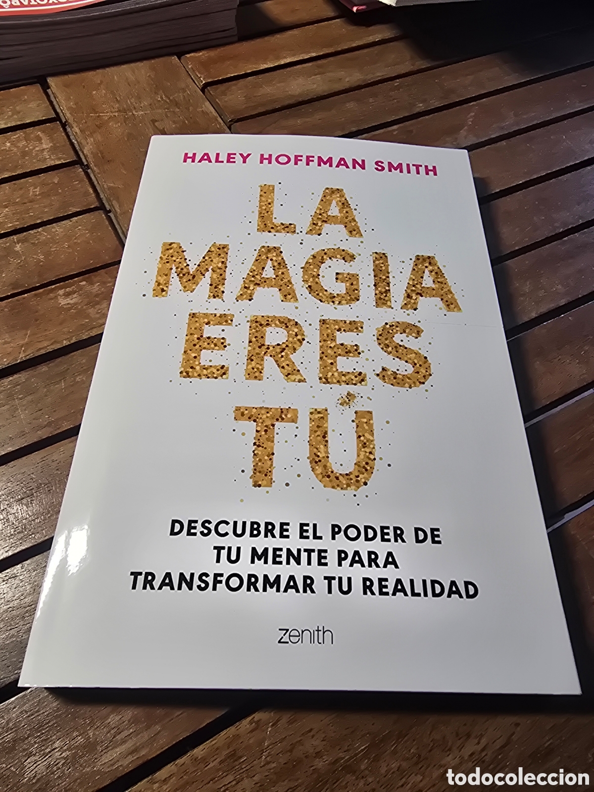 Libros de segunda mano: La magia eres t&uacute; Haley Hoffman Smith Editorial ZENITH 2026 AUTOAYUDA Y SUPERACION - Foto 1