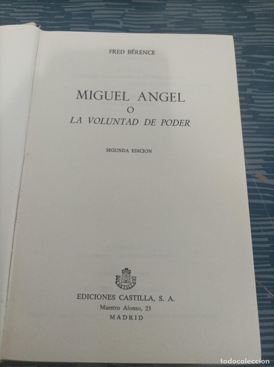 Libros de segunda mano: MIGUEL ANGEL O LA VOLUNTAD DE PODER,FRED BERENCE, EDICIONES CASTILLA,1976,489 P&Aacute;G. - Foto 3
