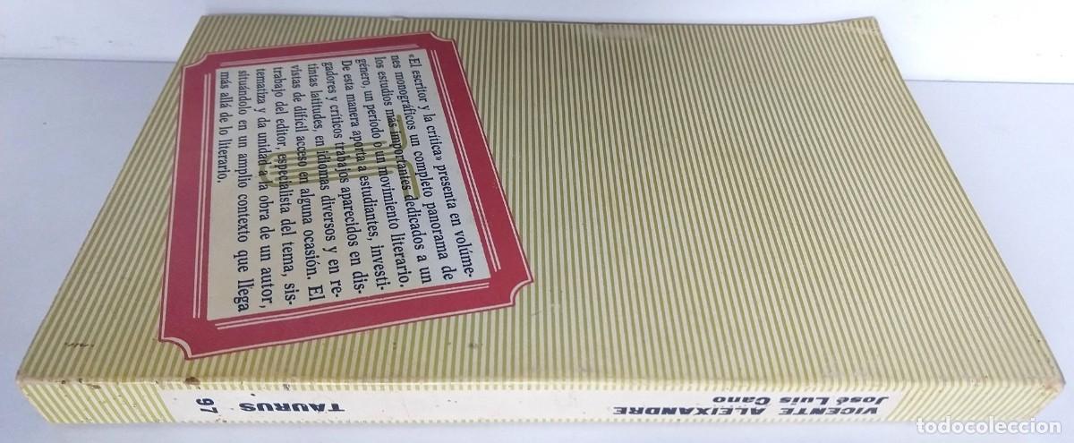 Libros de segunda mano: Vicente ALEIXANDRE - El escritor y la cr&iacute;tica - Ed. TAURUS - Foto 3
