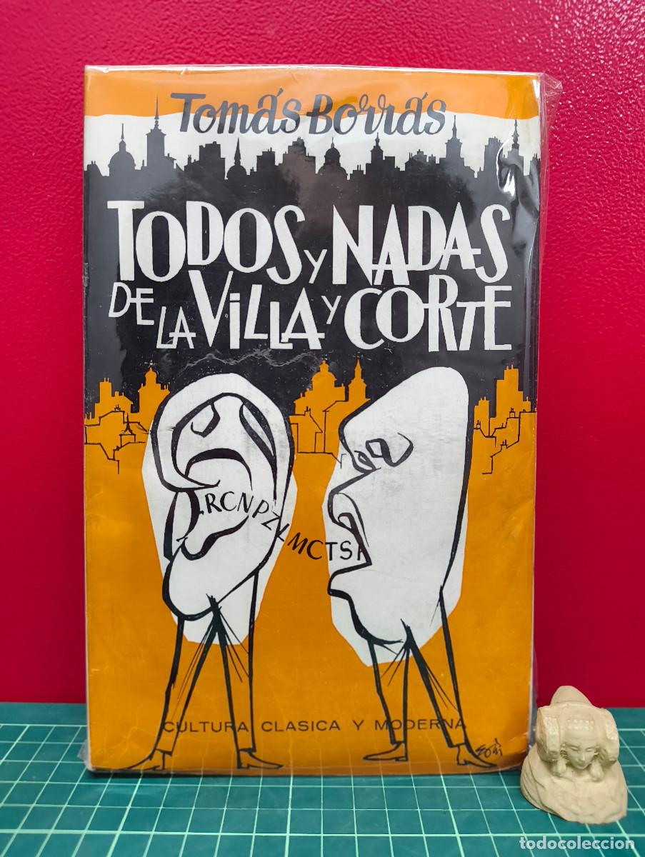 Libros de segunda mano: Todos y nadas de la villa y corte &ndash; Tom&aacute;s Borr&aacute;s - Foto 1