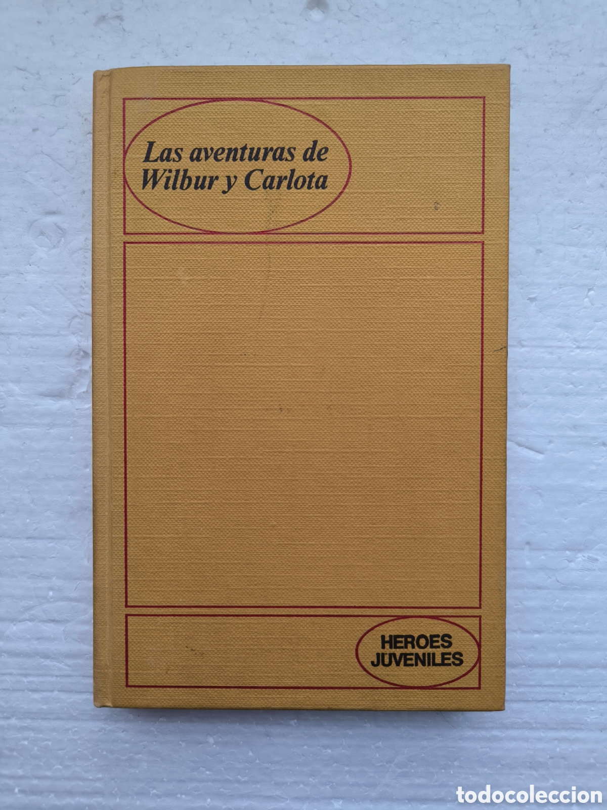 Libros de segunda mano: Las aventuras de Wilbur y Carlota/E.B.White - Foto 1