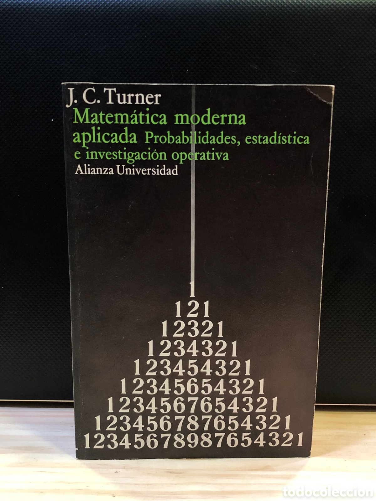 Libri di seconda mano: Matem&aacute;tica moderna aplicada. Probabilidades, estad&iacute;stica e investigaci&oacute;n operativa - J. C. Turner