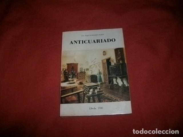 Libros de segunda mano: ANTICUARIADO - JOS&Eacute; &Aacute;NGEL ALMAGRO ALISES - Foto 1