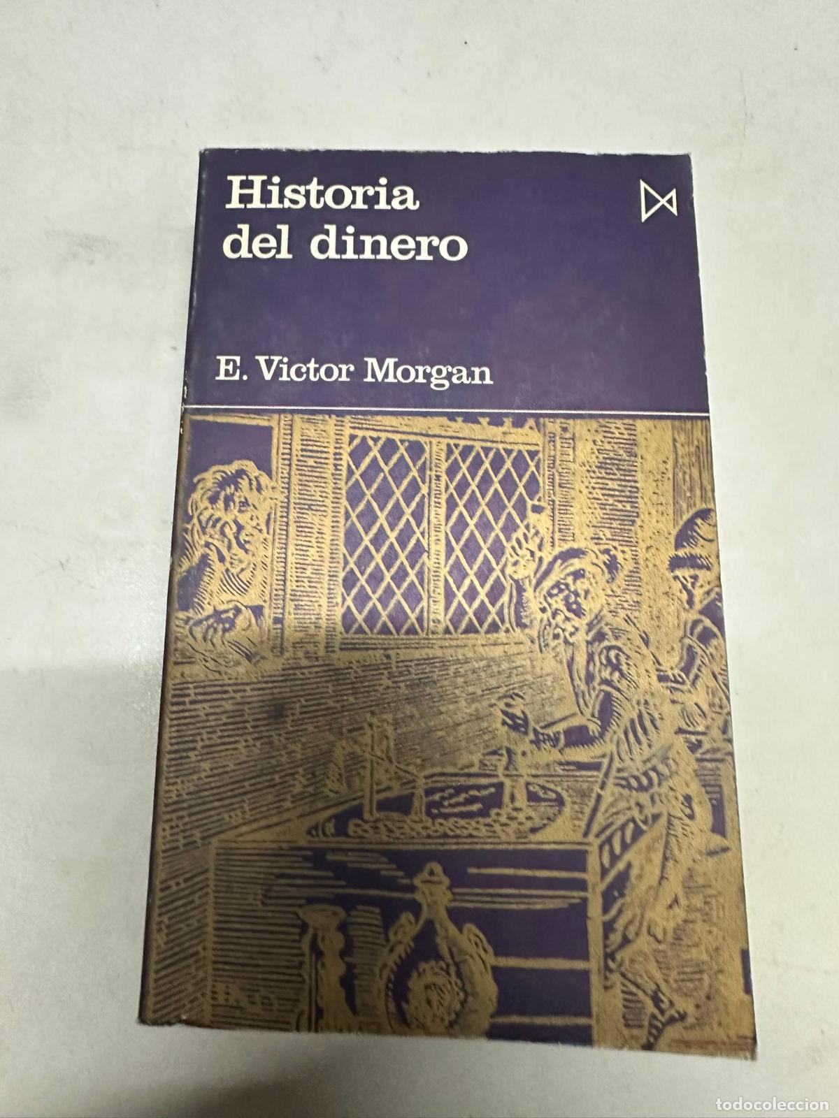 Libros de segunda mano: Historia del dinero - VICTOR MORGAN, E - Foto 1