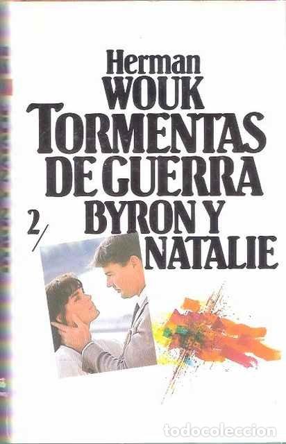 Libros de segunda mano: Vientos de guerra 2, Byron y Natalie - Wouk, Herman - Foto 1