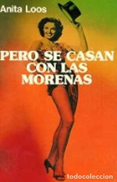 Libros de segunda mano: Pero se casan con las morenas - Anita Loos - Foto 1