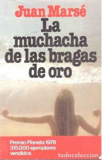 Libros de segunda mano: La muchacha de las bragas de oro - Juan Mars&eacute; - Foto 1