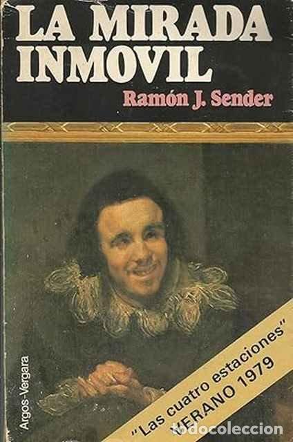Libros de segunda mano: La mirada inm&oacute;vil - Ram&oacute;n J. Sender - Foto 1
